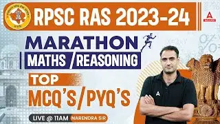 RAS MARATHON CLASS | MATHS & REASONING | RPSC RAS Previous Year Question Paper | By Narendra Sir