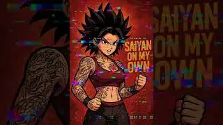 Saiyan on my own. caulifla trap rap