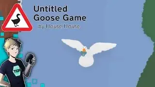 Untitled Goose Game Gameplay - Goose Torments Man For 1 Hour! HONK! HONK!