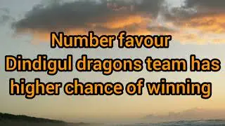 match prediction  in tnpl2022 between I dream tiruppur tamizhans Vs Dindigul dragons on 4/7/2022