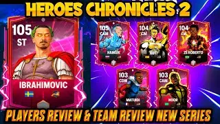 HEROES CHRONICLES-2 PLAYERS || FC MOBILE TEAMS REVIEW || FC MOBILE PLAYERS REVIEW