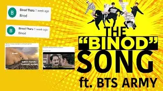 THE BINOD SONG ft.  BTS ARMY