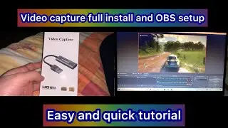 Video capture device full install and obs configuration setup