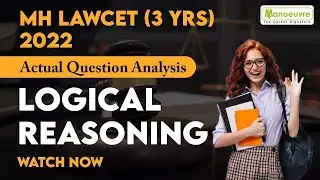 MH LAWCET (3YRS) 2022 | Logical Reasoning | Actual Question Analysis | Must Watch