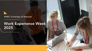 WMG Work Experience Week 2025