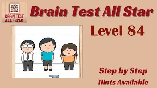 Brain Test All Star Level 84 &ndash; Quick & Easy Solution!