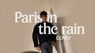 Paris in the rain | LAUV | cover | Chill version | lyric video