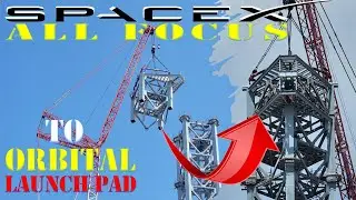 Обновление SpaceX Starship: SpaceX переключает все внимание на орбитальную стартовую площадку