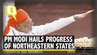 Narendra Modi's Independence Day Speech: PM Hails the Progress of Northeastern States | The Quint