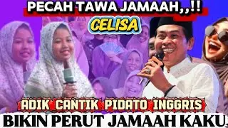 🔴LUCU BANGET ,, ‼️ CELISA ADIK CANTIK PINTAR PIDATO BAHASA INGGRIS BIKIN RIBUAN JAMAAH NGAKAK 
