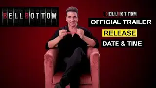 Bell Bottom Official Trailer, Bell Bottom in  3D Akshay kumar, Vaani kapoor,