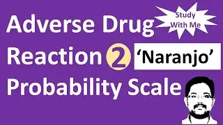 Adverse Drug Reaction (Part 02) I Causality Assessment I Naranjo Scale
