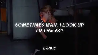 sometimes man, i look up to the sky (tiktok version) lyrics | SwitchOTR - Coming For You (lyrics)