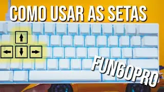 Como usar as setas e configurar - Monsgeek FUN 60 PRO