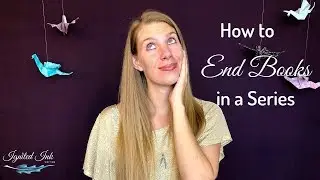 Retaining Readers: How to End Books in a Series