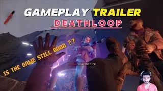 Deathloop තාම හොදද බලමු ද? is the game still good?