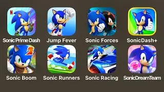 Sonic Prime Dash,,Sonic Jump Fever,,Sonic Forces,,Sonic Dash+,,Sonic Dash 2 Sonic Boom,,Sonic Racing
