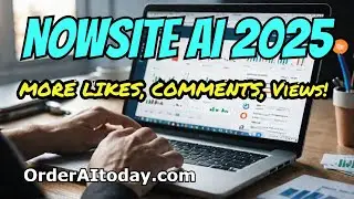 NOWSITE AI 2025: Get More Likes, Comments, Loyal Followers!