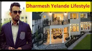 Dharmesh Yelande Net Worth, House, Cars, Luxurious, Lifestyle, Biography