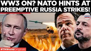 EUROPE FEARS FULL WAR: NATO Signals Preemptive Strike On Russia Amid Growing Panic | Times Now World