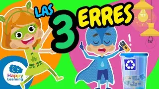 🌍 Las 3 R: Reducir, Reutilizar, Reciclar | &iexcl;Cuidemos el Planeta! | @HappyLearningES