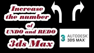 How  to increase the UNDO and REDO times , the number of undo and redo, in 3ds MAX or other programs