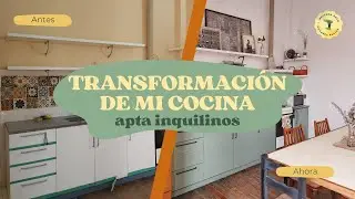 Cómo renové mi cocina alquilada | Paso a paso de la transformación e ideas útiles para inquilinos