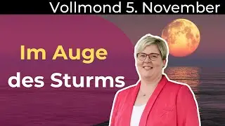 DIESE Energien sind im Feld | Vollmond am 5. November 2025