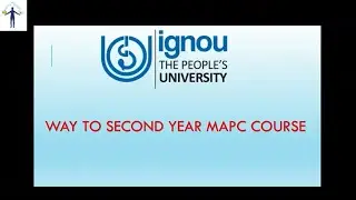 Way to Second Year Ignou MAPC