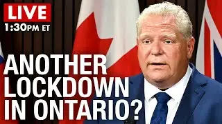WATCH: Doug Ford THIRD Lockdown Announcement!
