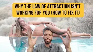 Why the Law Of Attraction is Not Working for YOU (And How to Fix it)