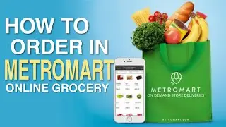 How to Order in METROMART | Online Grocery | Hassle FREE