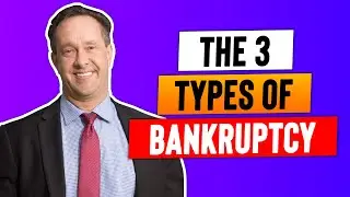 3 Types of Bankruptcy