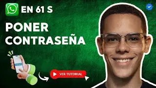 C&oacute;mo Poner CONTRASE&Ntilde;A a WHATSAPP en 61 S