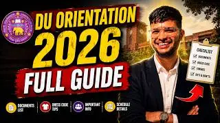 DU Orientation 2026: Everything You NEED to Know Before Day 1! (Documents, Dress Code & More)