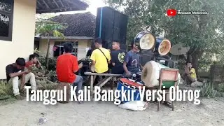 Tanggul Kali Bangkir ~ Obrog Hipada Desa Dukuhbadag