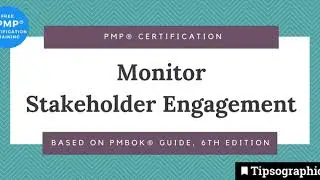 PMP&reg; Exam Prep: MONITOR STAKEHOLDER ENGAGEMENT 🡆  