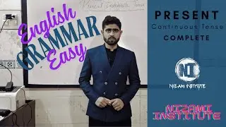 Present Continuous Tense Complete Understanding Affirmative Negative Interrogative WH Family