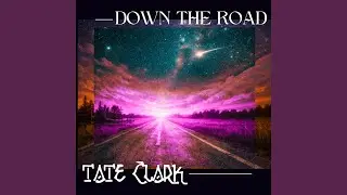 Down the Road