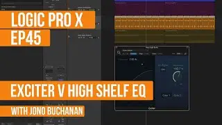 LOGIC PRO X - Exciter v High Shelf EQ