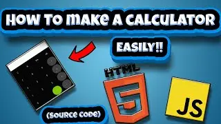 How to make a calculator by HTML, CSS & JavaScript. (Source Code)