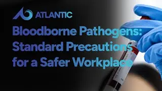 Bloodborne Pathogens: Standard Precautions for a Safer Workplace