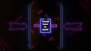 Touch here to start!