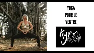 - YOGA POUR LE VENTRE - STIMULER SA DIGESTION -
