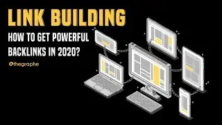 How to get powerful backlinks in 2020