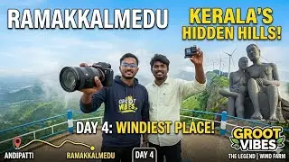 Ramakkalmedu tourist places | Unknow place | Day 4 | Groot vibes