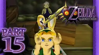The Legend of Zelda: Majora's Mask - Part 15 - Gilded Sword