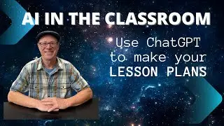 ChatGPT for Teachers: Enhanced Lesson Plans
