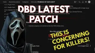 DBD Latest Patch: This is concerning!