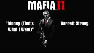 Mafia 2: Money (That's What I Want) - Barrett Strong